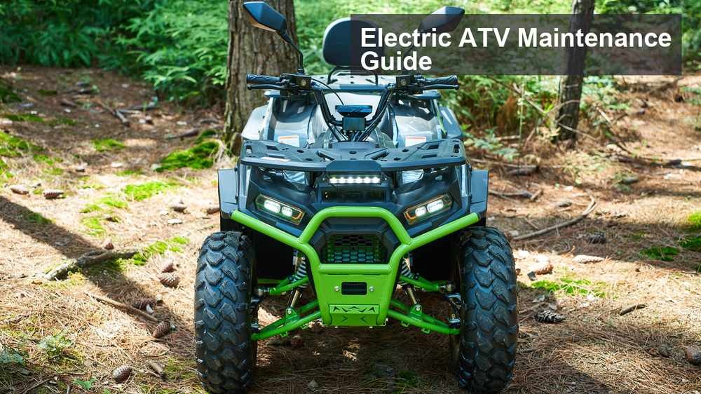 Electric ATV Maintenance Guide: Complete 2026 Checklist for Owners & Dealers